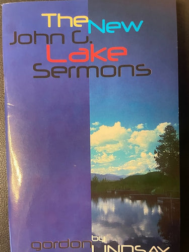 The New John Lake Sermons