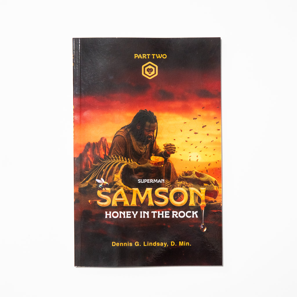 Superman Samson Part Two – Superman Samson: Honey in the Rock – Christ For The Nations