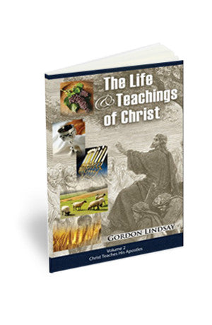 The Life And Teachings Of Christ, Vol. 2