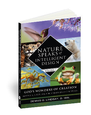 Nature Speaks Of Intelligent Design, Vol. 1