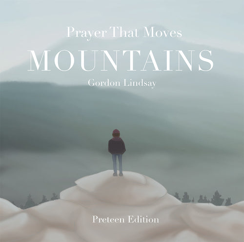 Prayer That Moves Mountains - Preteen Edition